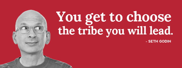 seth-godin-quote-choose-your-tribe