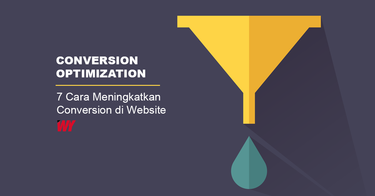 7 cara meningkatkan conversion di website