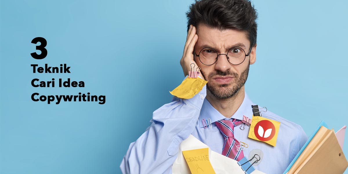 3 Teknik Cari Idea Copywriting Berkesan (Copywriting Hacking Method)