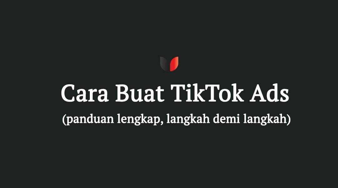 Cara Buat TikTok Ads